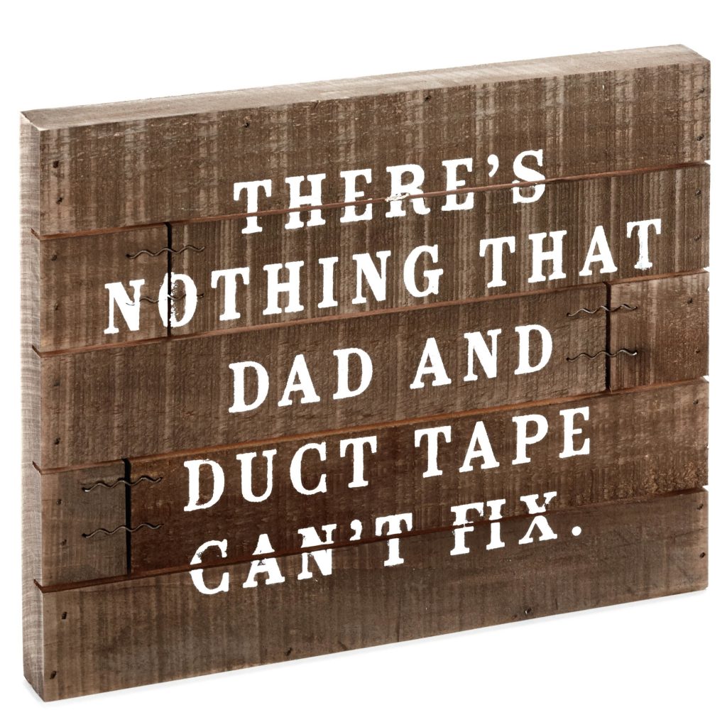 Dad and Duct tape Rustic Wood Sign