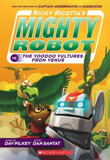 Ricky Ricotta's Mighty Robot vs. the Voodoo Vultures from Venus